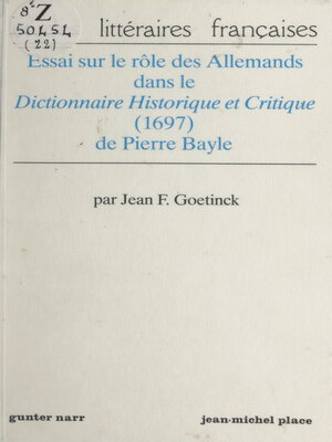 cover image of Essai sur le rôle des Allemands dans le "Dictionnaire historique et critique" (1697) de Pierre Bayle